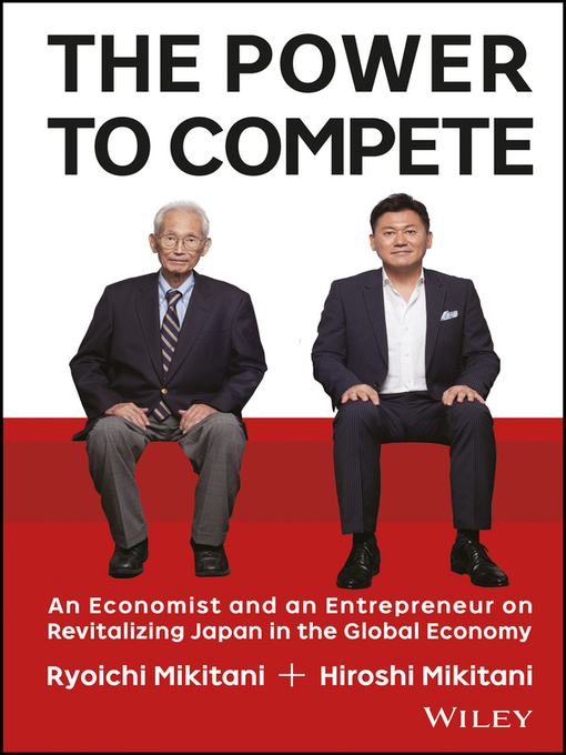 Title details for The Power to Compete by Hiroshi Mikitani - Available
